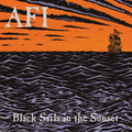 Clean front cover — AFI — Black Sails In The Sunset