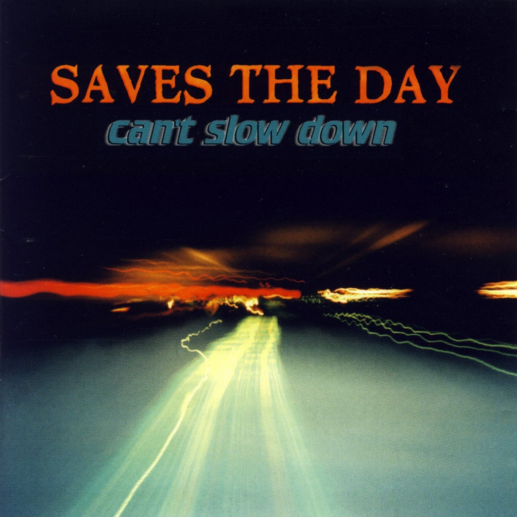 Saves The Day — Can't Slow Down: 25th Anniversary Edition record artwork