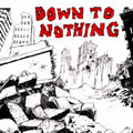 Down To Nothing – Self Titled – original cover artwork (reference image)
