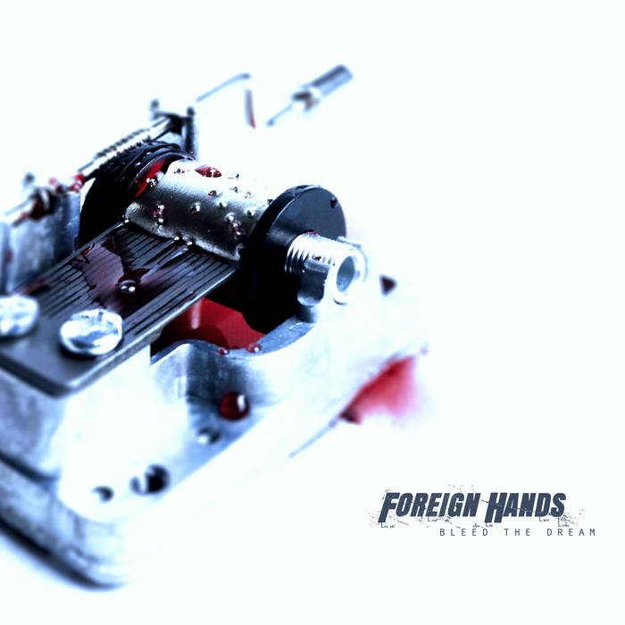 Album artwork for Foreign Hands — Bleed the Dream (New CD)