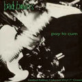 Bad Brains – Pay to Cum / At the Movies (Live) cover artwork