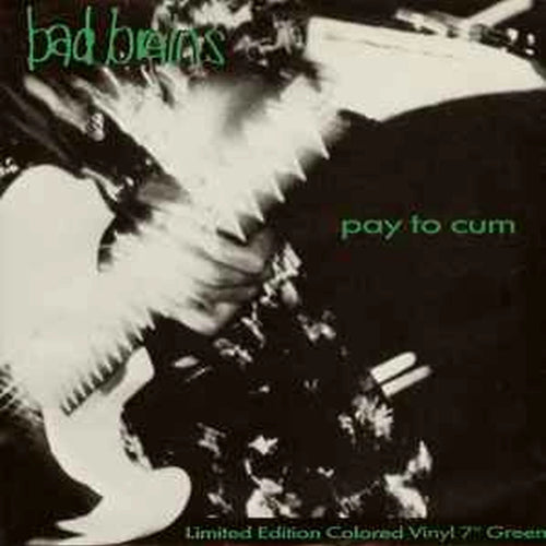 Bad Brains – Pay to Cum / At the Movies (Live) cover artwork
