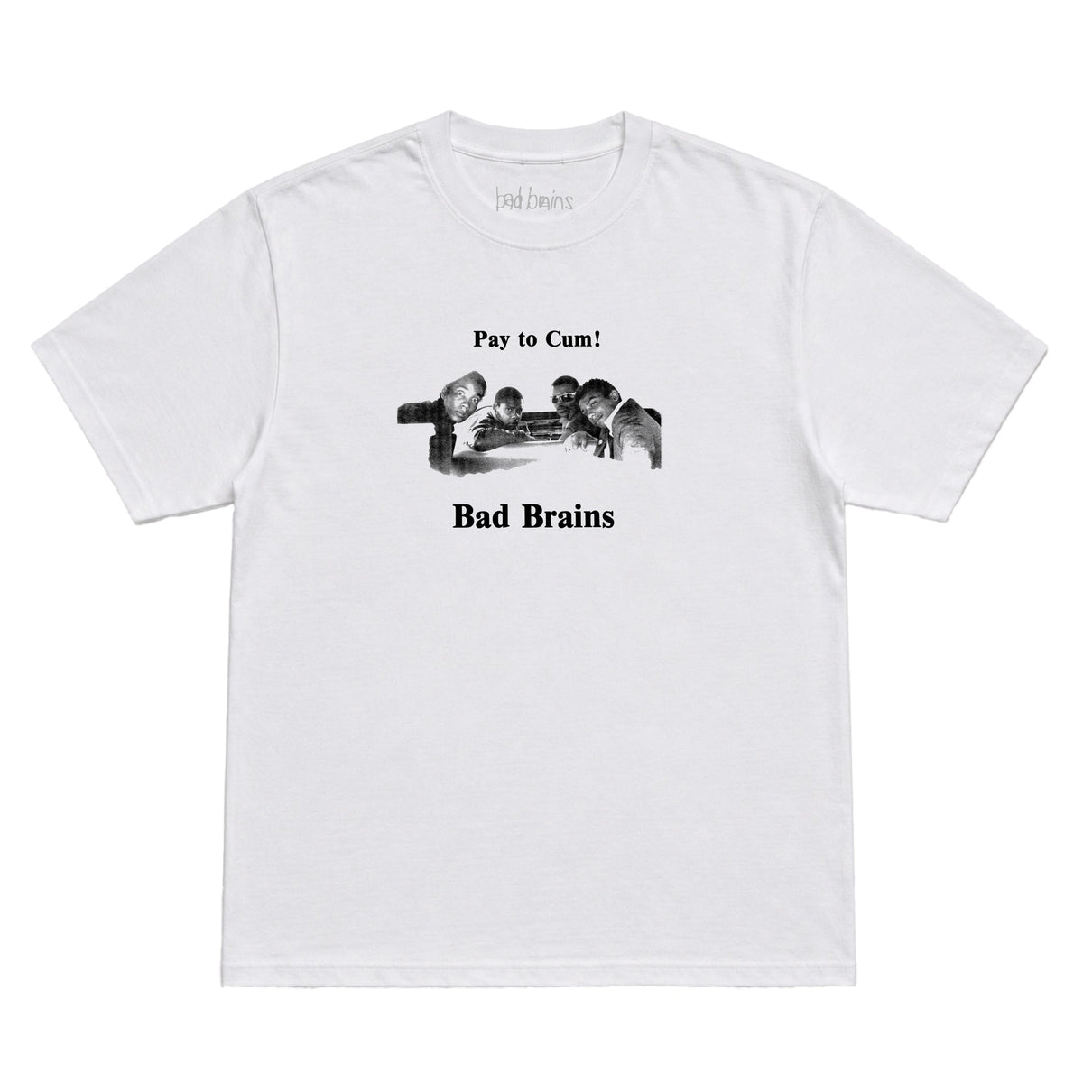 Bad Brains — Pay To Cum T-Shirt