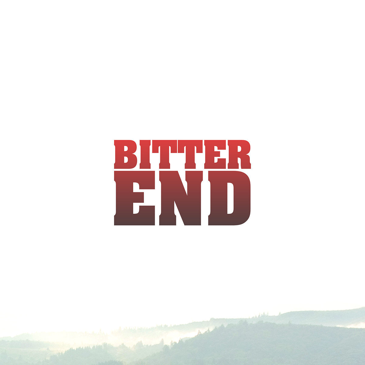 Bitter End self-titled EP cover — red lettering above mountain artwork