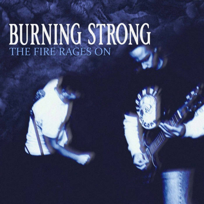 Burning Strong – The Fire Rages On LP cover