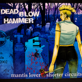 Dead Blow Hammer – Mantis Lover / Shorter Circuits LP cover