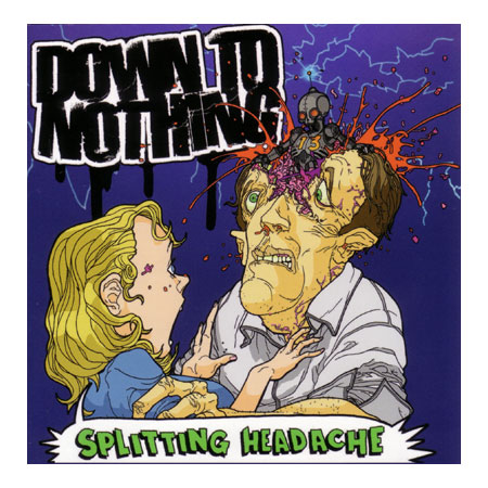 Down to Nothing — Splitting Headache album artwork