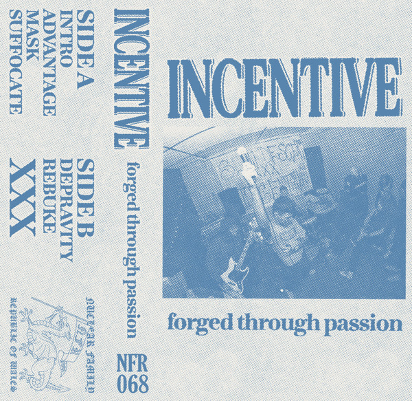 Incentive – Forged Through Passion cassette artwork