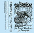 Kruelty – Five Years of Blasphemy Full Discography cassette artwork