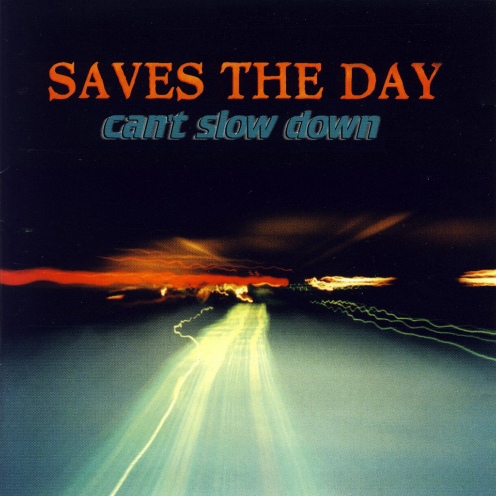 Clean front cover — Saves The Day — Can't Slow Down: 25th Anniversary Edition