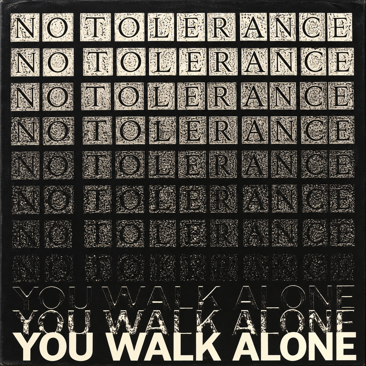 No Tolerance – You Walk Alone