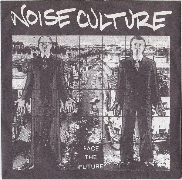 Noise Culture – Face the Future original cover artwork