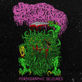 Sanguisugabogg – Pornographic Seizures cover
