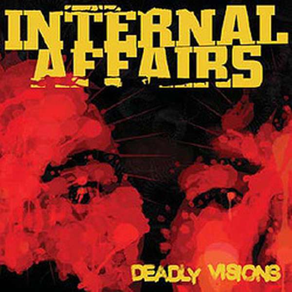 Internal Affairs – Deadly Visions original cover artwork