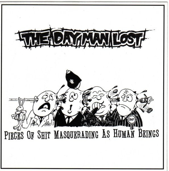 The Day Man Lost – Pieces of Shit Masquerading as Human Beings original cover artwork
