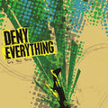 Deny Everything – Fire This Time original cover artwork