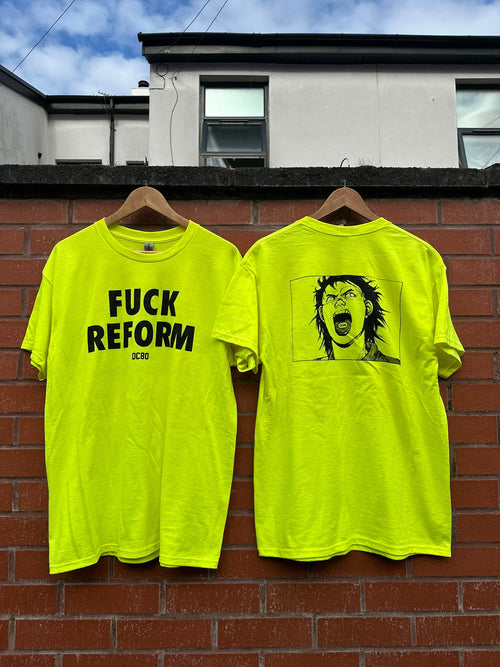 Fluorescent yellow OC80 T-shirt shown front and back: FUCK REFORM lettering with an OC80 logo on the front and a screaming-face illustration on the back.