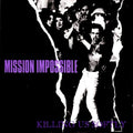 Mission Impossible – Killing Us Softly. Discogs original sleeve reference; not a photo of the incoming copy.
