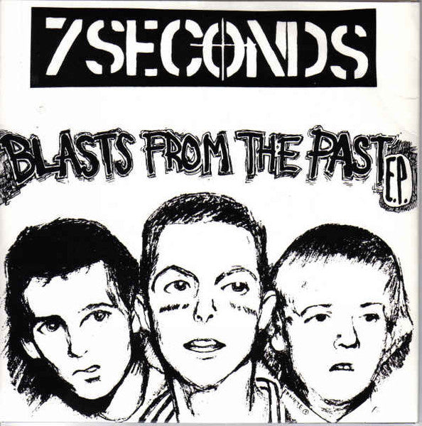 7 Seconds – Blasts from the Past E.P.. Discogs original sleeve reference; not a photo of the incoming copy.