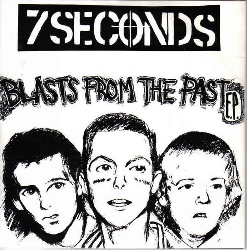 7 Seconds – Blasts from the Past E.P.. Discogs original sleeve reference; not a photo of the incoming copy.