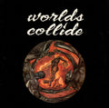 Worlds Collide – Worlds Collide. Discogs original sleeve reference; not a photo of the incoming copy.