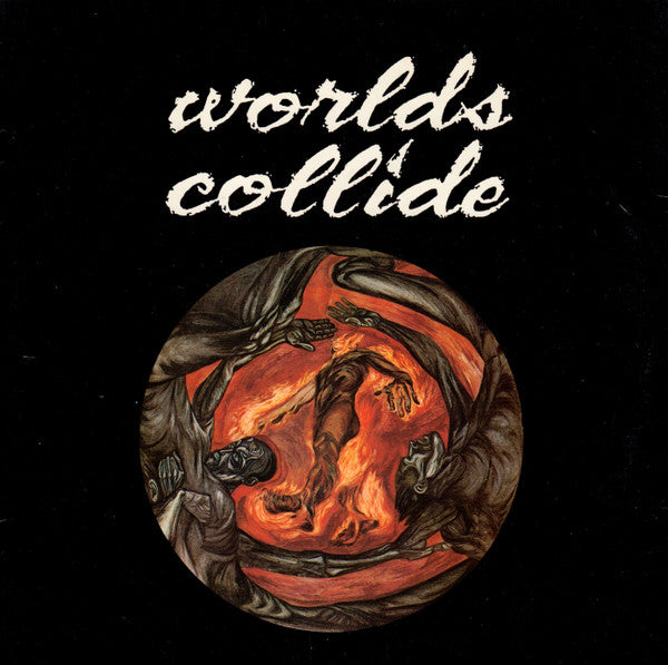 Worlds Collide – Worlds Collide. Discogs original sleeve reference; not a photo of the incoming copy.