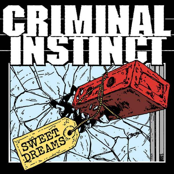 Criminal Instinct – Sweet Dreams cover
