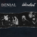 Denial / Blinded – Split cover