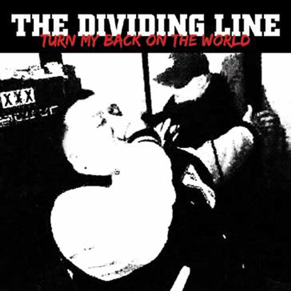 The Dividing Line – Turn My Back on the World cover