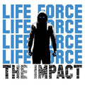 Life Force – The Impact cover