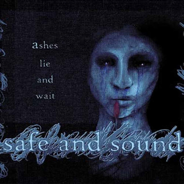 Safe and Sound – Ashes Lie and Wait cover