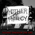 Mother Mercy — Through the Fire (Used 7") — cover artwork