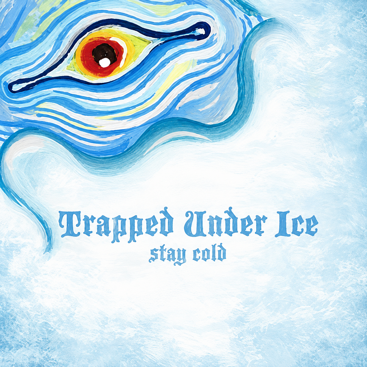 Trapped Under Ice — Stay Cold (Used 7") — cover artwork