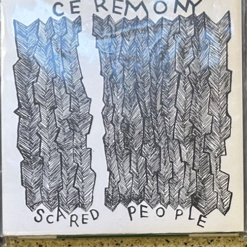 Actual sleeve of Ceremony — Scared People 7-inch