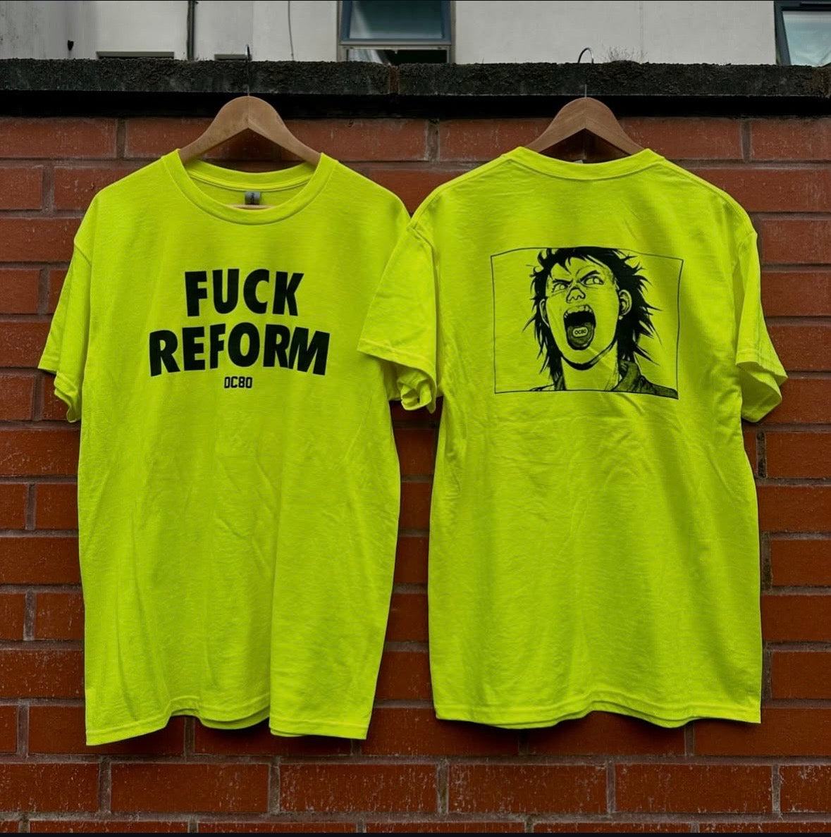 OC80 “Fuck Reform” T-Shirt — Fluorescent Yellow front and back