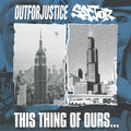 Album artwork for Out for Justice / Sector — This Thing of Ours… (Used CD)