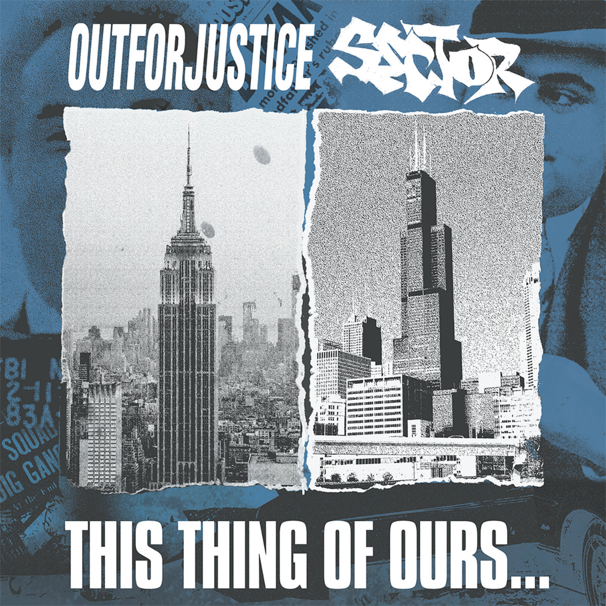 Album artwork for Out for Justice / Sector — This Thing of Ours… (Used CD)