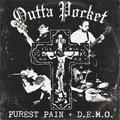 Outta Pocket – Purest Pain + D.E.M.O. square cover artwork