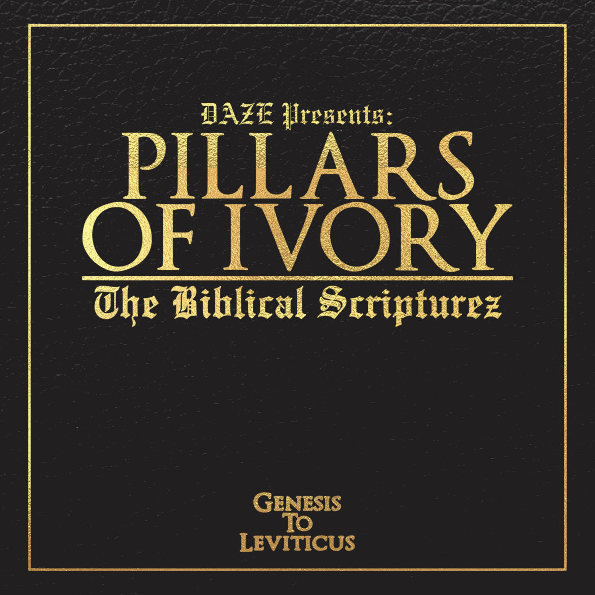 Pillars Of Ivory — The Biblical Scripturez CD artwork