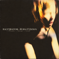 Racetraitor / Burn It Down – Make Them Talk