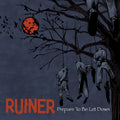 Ruiner — Prepare to Be Let Down (Used CD) — cover artwork
