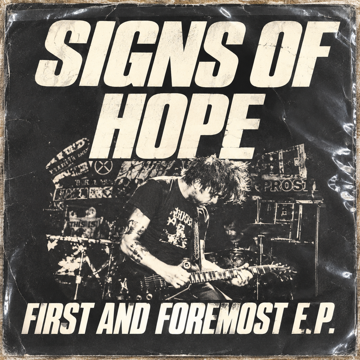 Signs of Hope — First and Foremost EP sleeve, edited from the original photo