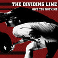 The Dividing Line — Owe You Nothing (Vinyl) — cover artwork