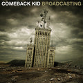 Comeback Kid — Broadcasting (Used LP) — reference cover artwork