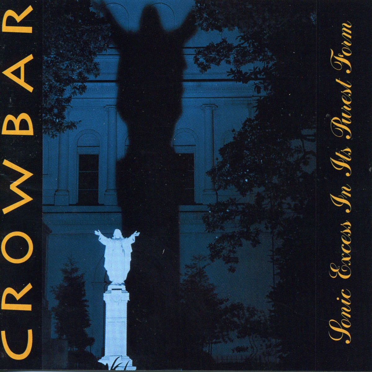 Crowbar — Sonic Excess in Its Purest Form (Used LP) — reference cover artwork